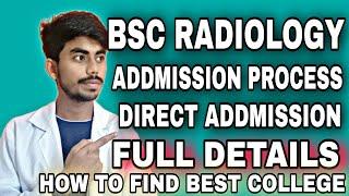 bsc radiology admission process 2023 radiography admission process How to find best college #viral