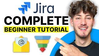 The ONLY Jira Tutorial You Will Have To Watch 2024 Beginner Tutorial