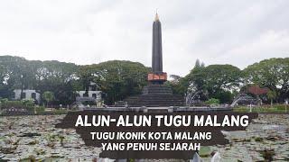 ALUN-ALUN TUGU MALANG IKON KOTA MALANG YANG SARAT AKAN SEJARAH