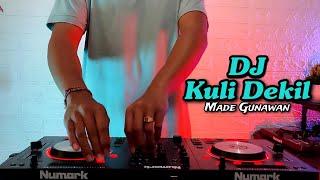DJ Kuli Dekil - Made Gunawan Remix Full Bass Disco Latin  Rean Remix