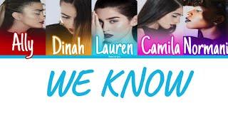 Fifth Harmony - We Know Color Coded Lyrics  Harmonizzer Lyrics
