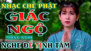 GIÁC NGỘ - MỘNG NGHI  NHẠC CHẾ PHẬT PHÁP- Nghe Để Tâm Hướng Thiện 