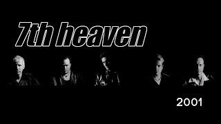 7th heaven - I Dont Know 2001
