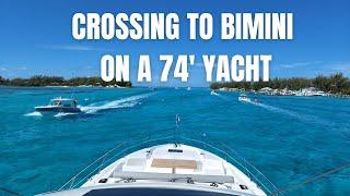 Gulf Stream Crossing to Bimini on a Sunseeker 74 Sport Yacht  Boating Journey