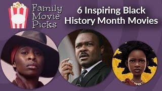 6 Inspiring Black History Month Movies
