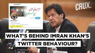 Under Siege Pakistan PM Imran Khan Unfollows Everyone On Twitter  CRUX
