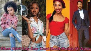 That Girl Lay Lay Cast Real Name & Ages 2023