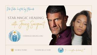 Star Magic Healing with Jerry Sargeant