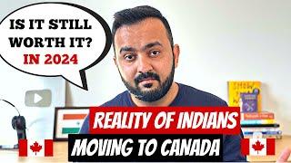 Reality of Indians Moving to Canada   Is it Still Worth Moving to Canada?