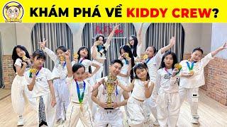 Bí Mật Và Tài Năng Của Các Thành Viên Trong Nhóm Nhảy Hot Nhất Hiện Nay KIDDY CREW #kiddycrew