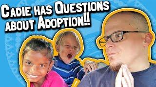 Cadie has Questions about Adoption  Pre-Adoption Questions