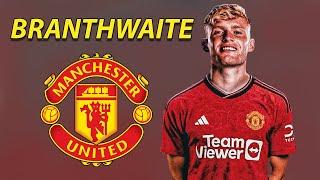 JARRAD BRANTHWAITE ● WELCOME TO MANCHESTER UNITED 