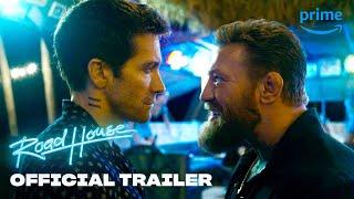 Road House - Official Trailer  Prime Video