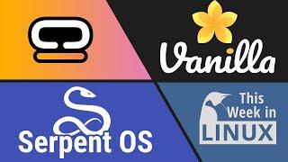 New COSMIC details exposed Vanilla OS 2.0 Serpent OS & more Linux news