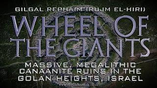 Gilgal Rephaim  Wheel of the Giants  Massive Canaanite Ruins in the Bible Lands  Megalithomania