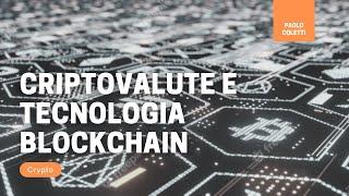 Criptovalute e Tecnologia Blockchain