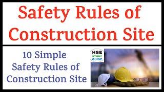 Construction Site Safety Rules Safety Rules in Construction Site 10 Construction Site Safety Rules