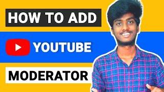 How to make moderator in youtube channel in tamil