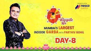 Rangilo Re - Mumbai  Parthiv Gohil - Navratri Festival - Nesco Event  2023    Day 8