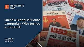 China’s Global Influence Campaign With Joshua Kurlantzick