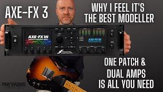 AXE FX 3 Why I Feel Its The Best Modeller And Using Dual Amps