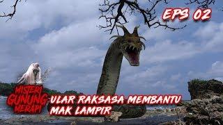 Dengan bantuan Ular Raksasa Mak Lampir Berhasil Kabur - Misteri Gunung Merapi Eps 2