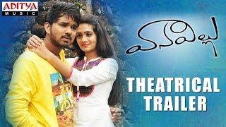 Vanavillu Theatrical Trailer  Pratheek Shravya Rao  Lanka Prabhu Praveen