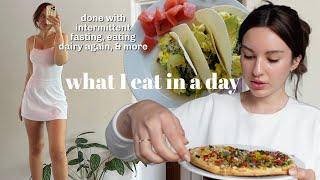 what i eat in a day  - no longer intermittent fasting? changing my meals timing and more