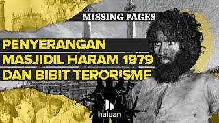 Penyerangan Masjidil Haram 1979 Oleh Teroris Buat Hati Umat Islam Terluka - Missing Pages