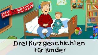  Drei Kurzgeschichten für Kinder 12 Min.   Folge 14 - Gute Nacht Geschichten für Kinder