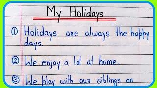 10 Lines On My Holidays In English  Essay On My Holidays  My Holidays 10 lines  My Holidays essay