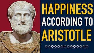 Aristotle How to Be Happy