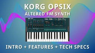 KORG OPSIX - FM Altered Synth - Intro + Features + Tech Specs