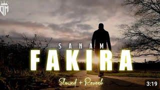 FAKIRA ️SANAM slowed-Reverb sad  song virl Tranding