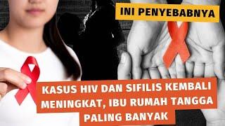 Ibu Rumah Tangga Banyak yang Terinfeksi HIV dan Sifilis Kok Bisa? Apa Penyebabnya?