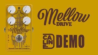 Caline - Mellow Drive - Tube Overdrive Demo