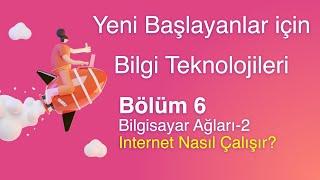 Bilgi Teknolojileri #6 - Bilgisayar Ağları - Internet