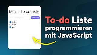 To-do Liste programmieren mit JavaScript - Tutorial für Anfänger Deutsch