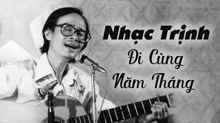 37 Tình Khúc Nhạc Trịnh Công Sơn BẤT HỦ Đi Cùng Năm Tháng - Hạ Trắng Một Cõi Đi Về