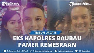 ‘Saya Sama Istri Baik baik Saja’ AKBP Erwin Pratomo Eks Kapolres Baubau Ungkap Hubungan dengan Tari