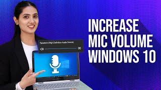 How to Increase Microphone Volume  Boost Your Mic Volume In Windows 10 2023 - Easy Method