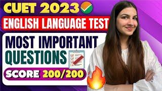 CUET 2023 English Language Test Preparation  How to score 200200? Most Important MCQs #cuet2023