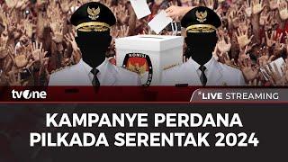 BREAKING NEWS Kampanye Perdana Pilkada Serentak 2024  tvOne