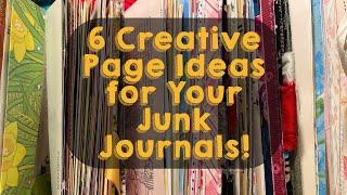 6 Creative Page Ideas for Your Junk Journals