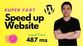 How to Speed Up Your WordPress Website How I Achieved Under 1 Sec Load Times 2021