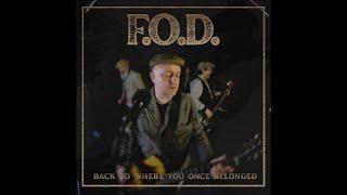 F.O.D. - Back To Where You Once Belonged Official Video