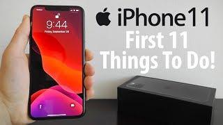 iPhone 11 — First 11 Things To Do