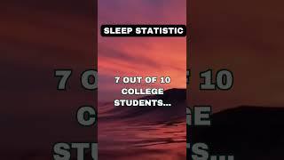 Sleep Statistic about College Students