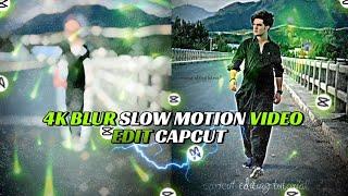 4k Hdr Blur Slow Motion Video Editing In Capcut App  Shake Effect Trend  Capcut App