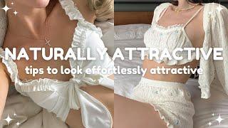 easy tips to look effortlessly attractive everyday 